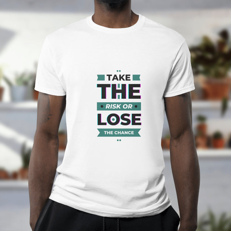 Take the Risk or Lose the Chance